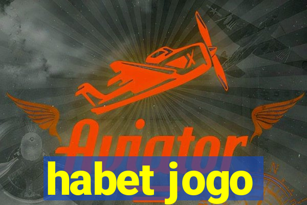 habet jogo